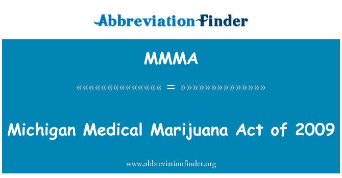 Michigan Medical Marijuana Act of 2009的定义
