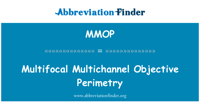 Multifocal Multichannel Objective Perimetry的定义