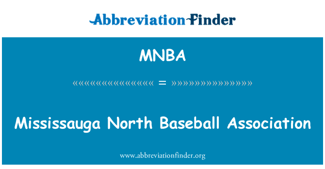 Mississauga North Baseball Association的定义