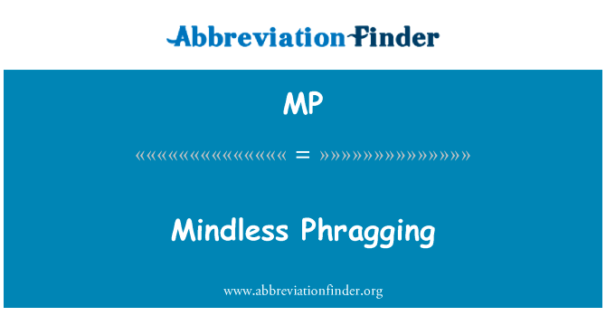 Mindless Phragging的定义