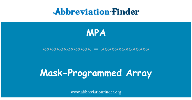 Mask-Programmed Array的定义