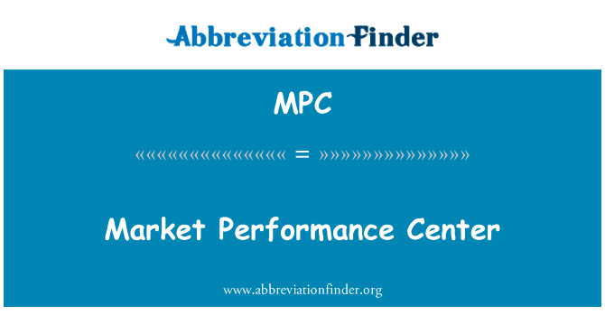 Market Performance Center的定义