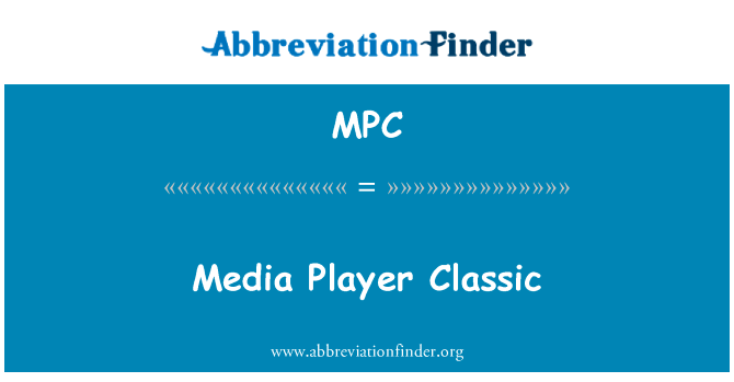 Media Player Classic的定义