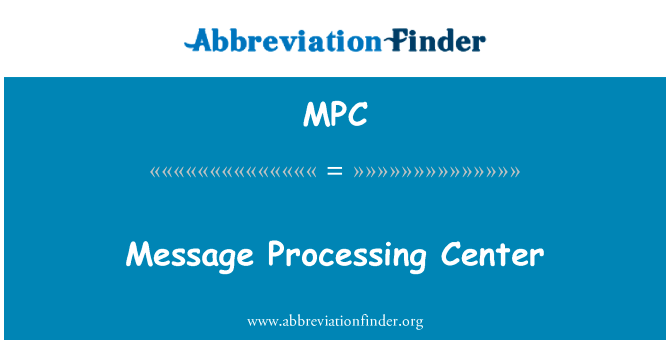 Message Processing Center的定义