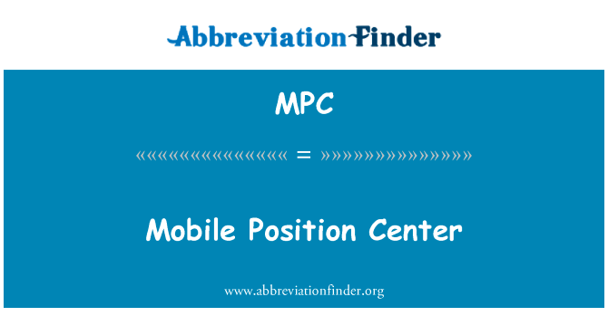 Mobile Position Center的定义