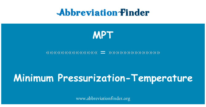 Minimum Pressurization-Temperature的定义