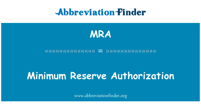 Minimum Reserve Authorization的定义