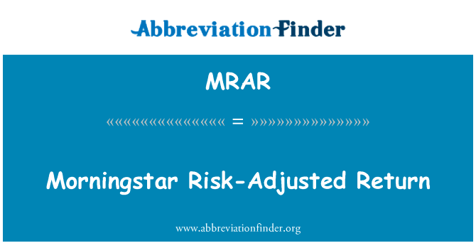 Morningstar Risk-Adjusted Return的定义