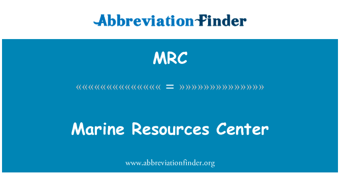 Marine Resources Center的定义