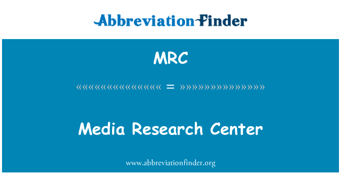 Media Research Center的定义