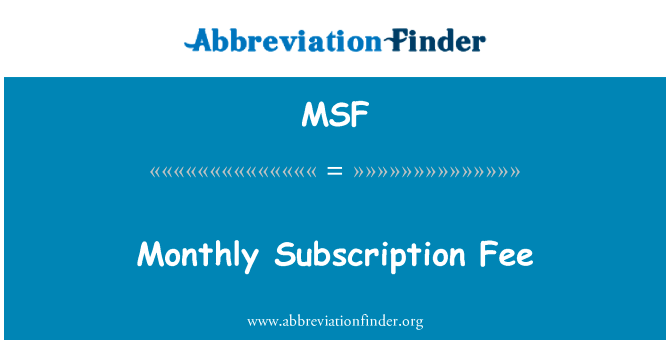 Monthly Subscription Fee的定义