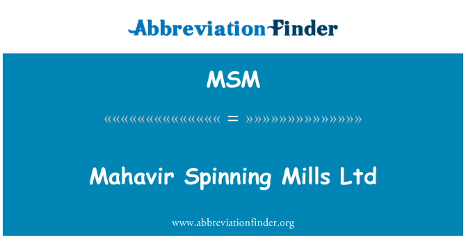 Mahavir Spinning Mills Ltd的定义