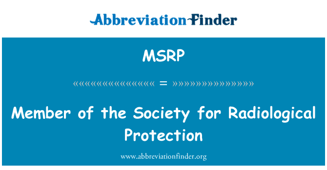 Member of the Society for Radiological Protection的定义