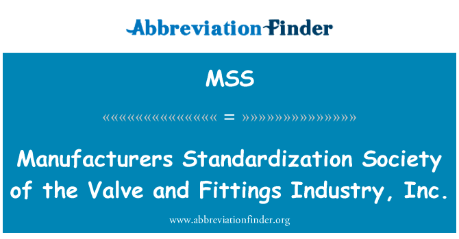 Manufacturers Standardization Society of the Valve and Fittings Industry, Inc.的定义