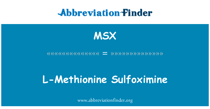 L-Methionine Sulfoximine的定义