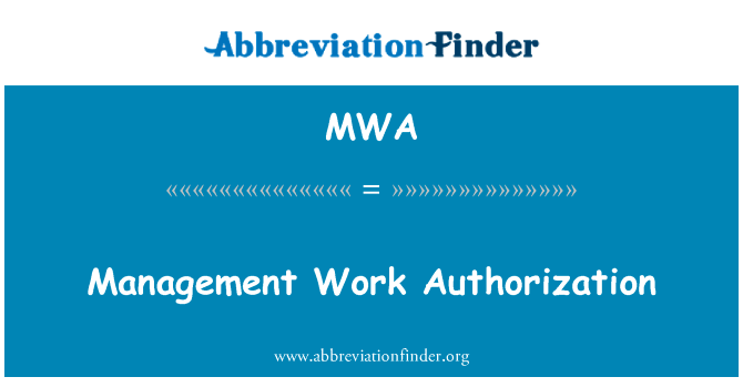 Management Work Authorization的定义