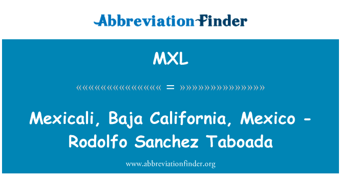 Mexicali, Baja California, Mexico - Rodolfo Sanchez Taboada的定义