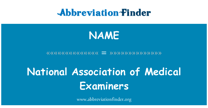 National Association of Medical Examiners的定义