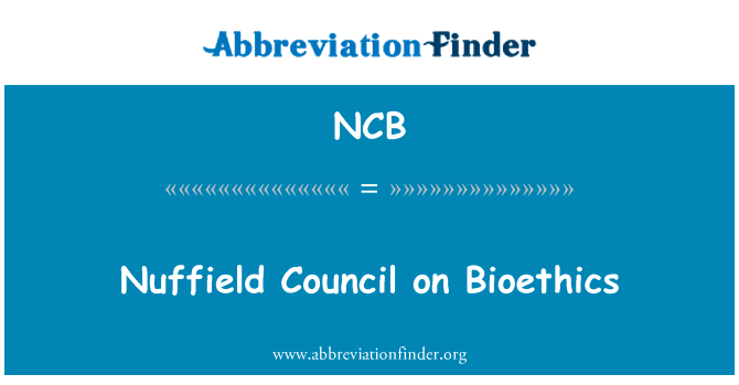 纳菲尔德生物伦理学理事会英文定义是Nuffield Council on Bioethics,首字母缩写定义是NCB