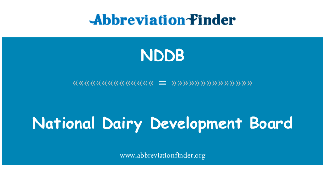 全国乳品发展理事会英文定义是National Dairy Development Board,首字母缩写定义是NDDB