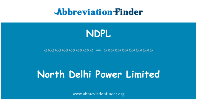 North Delhi Power Limited的定义