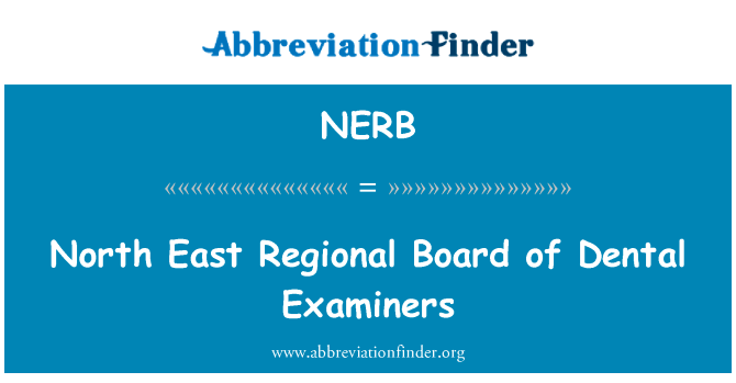 North East Regional Board of Dental Examiners的定义