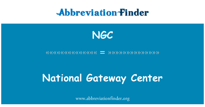 National Gateway Center的定义