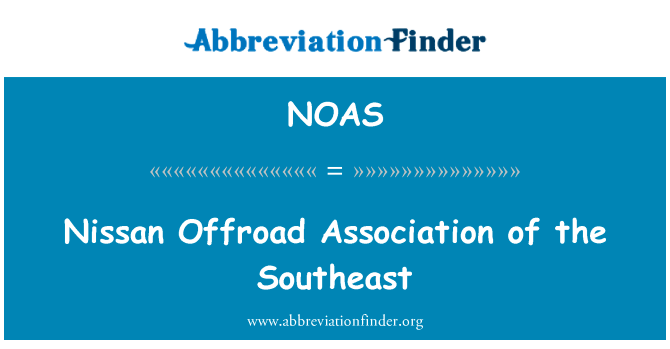 Nissan Offroad Association of the Southeast的定义