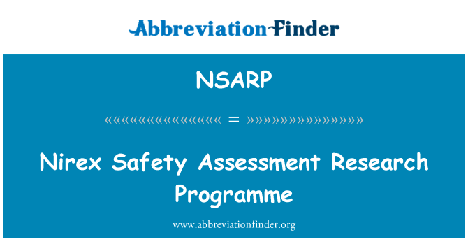 Nirex 安全评估研究方案英文定义是Nirex Safety Assessment Research Programme,首字母缩写定义是NSARP