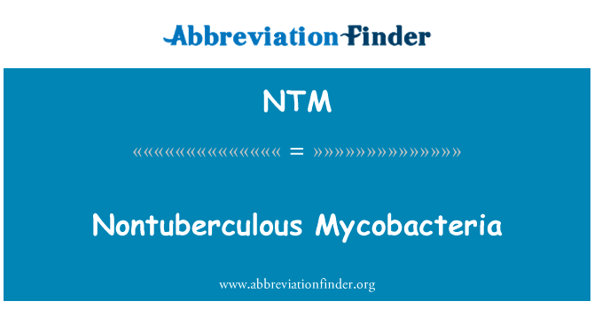 Nontuberculous Mycobacteria的定义