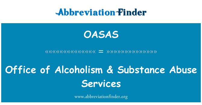 Office of Alcoholism & Substance Abuse Services的定义