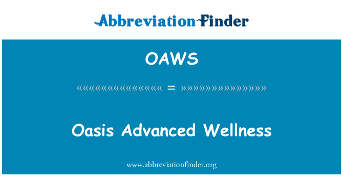 Oasis Advanced Wellness的定义
