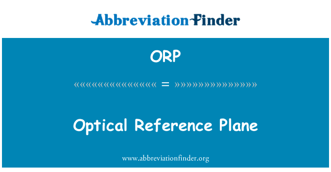 Optical Reference Plane的定义