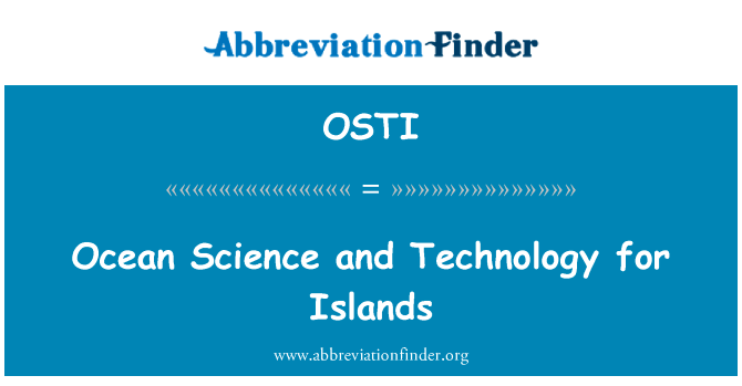 Ocean Science and Technology for Islands的定义