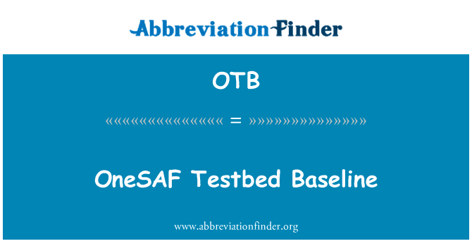 OneSAF Testbed Baseline的定义