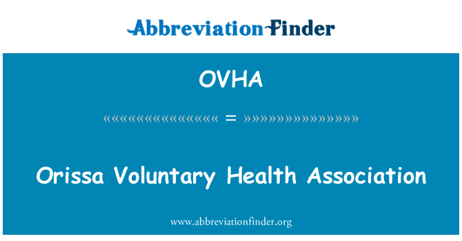 Orissa Voluntary Health Association的定义