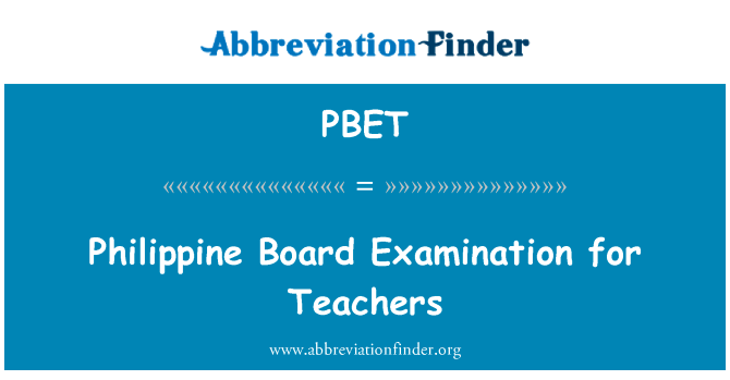Philippine Board Examination for Teachers的定义