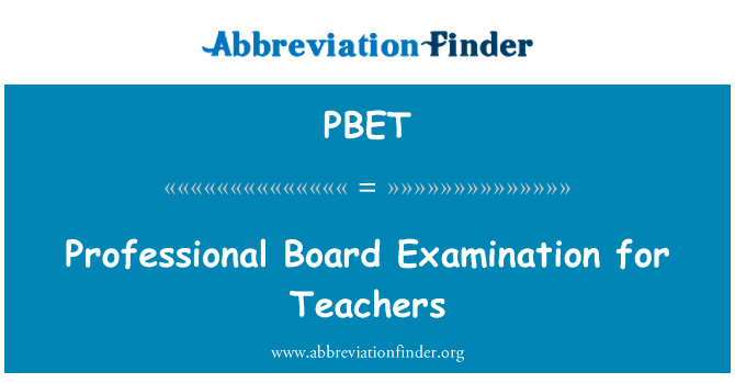 Professional Board Examination for Teachers的定义