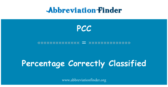 正确分类的百分比英文定义是Percentage Correctly Classified,首字母缩写定义是PCC