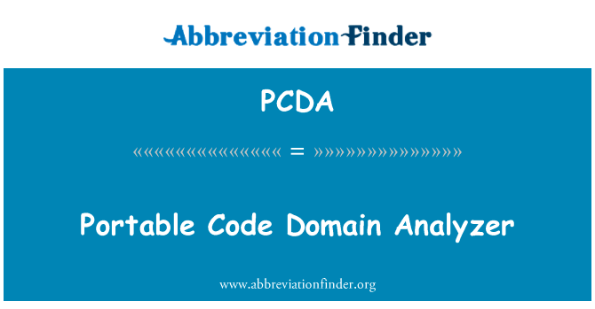可移植代码域分析仪英文定义是Portable Code Domain Analyzer,首字母缩写定义是PCDA