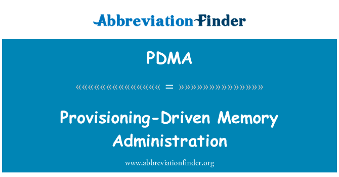 Provisioning-Driven Memory Administration的定义