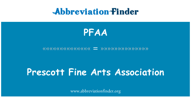 Prescott Fine Arts Association的定义