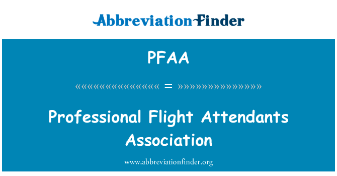 Professional Flight Attendants Association的定义