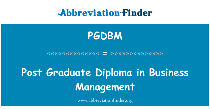 Post Graduate Diploma in Business Management的定义