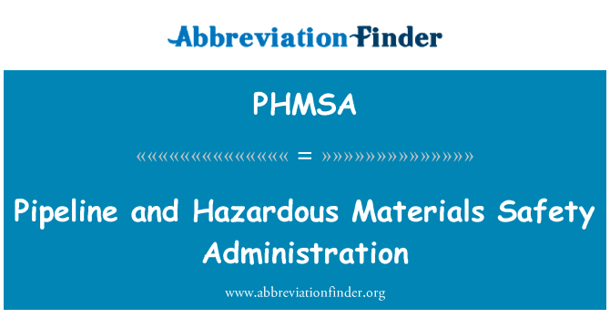 Pipeline and Hazardous Materials Safety Administration的定义