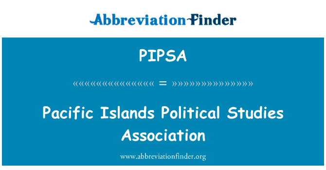 Pacific Islands Political Studies Association的定义