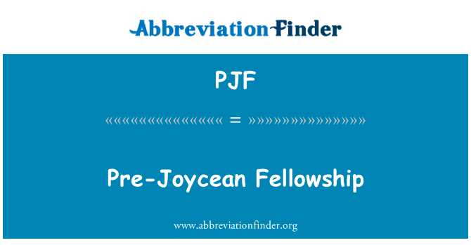 Pre-Joycean Fellowship的定义