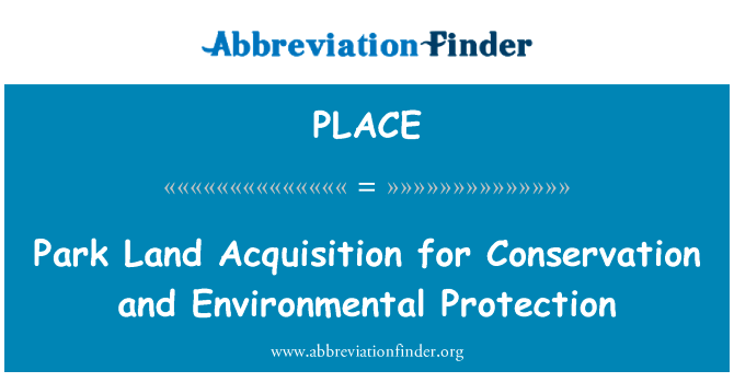 Park Land Acquisition for Conservation and Environmental Protection的定义