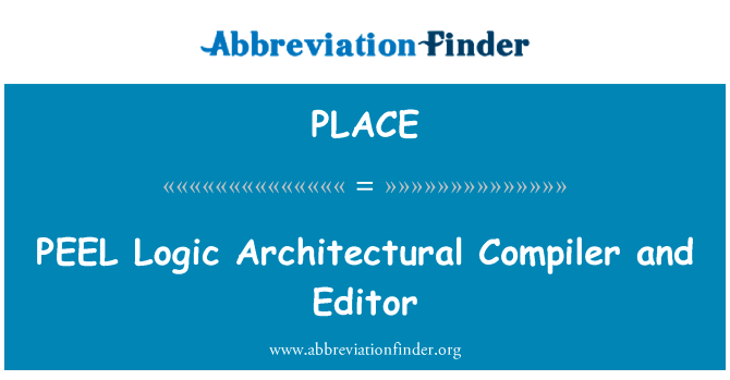 PEEL Logic Architectural Compiler and Editor的定义