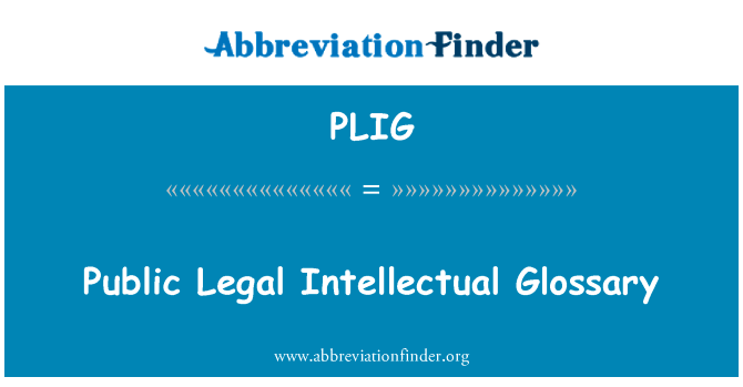 Public Legal Intellectual Glossary的定义
